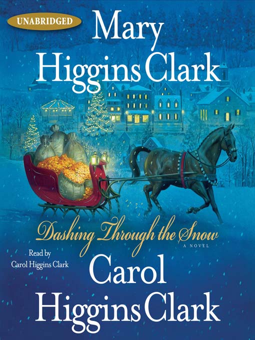 Title details for Dashing Through the Snow by Mary Higgins Clark - Available